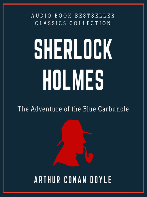 Title details for The Adventure of the Blue Carbuncle by Arthur Conan Doyle - Available